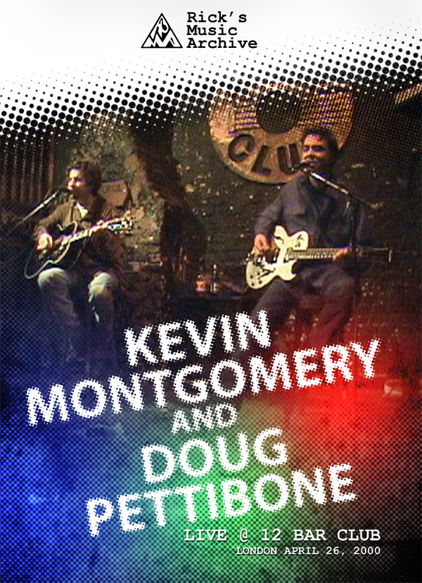 Kevin Montgomery Doug Pettibone Live