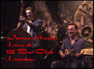 James Hunter Live at 12 Bar Club London