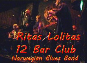 Ritas Lolitas Norwegian Blues at 12 Bar Club
