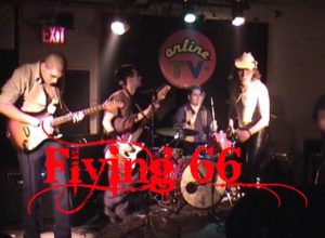 Flying 66 Live At Spiral Lounge for OnlineTV Apr 29, 2000