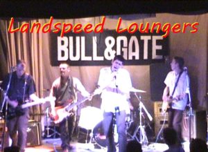 Landspeed Loungers Live at Bull and Gate