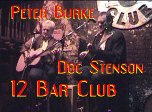 Doc Stenson and Pete Burke 12 Bar Club