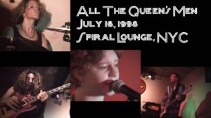 All The Queens Men July 16 98 at Spiral Lounge