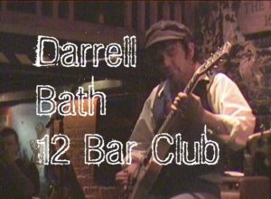 Darrell Bath at 12 Bar Club for OnlineTV by Rick Siegel