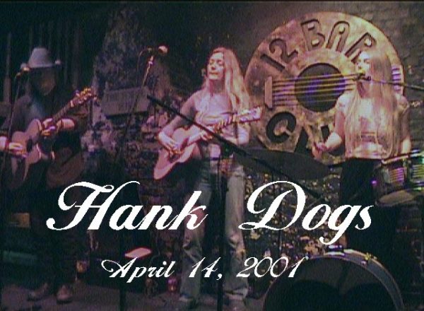 Hank Dogs at 12 Bar Club for OnlineTV apr 2001