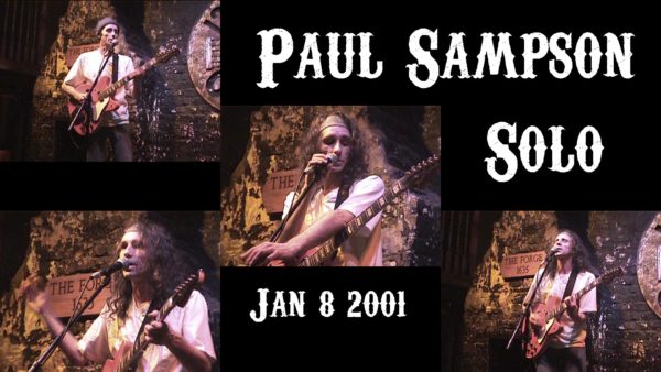 Paul Sampson 12 Bar Club Live and Solo Jan 8 2001