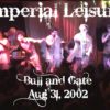 Imperial Leisure at Bull and Gate for OnlineTV by Rick Siegel Aug 31 2002