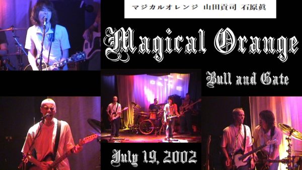 Magical Orange at Bull and Gate for OnlineTV by Rick Siegel July 19 2002