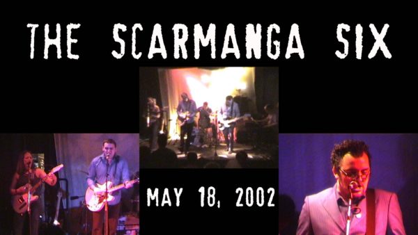 The Scaramanga Six Live at Bull and Gate for OnlineTV by Rick Siegel May 18 2002